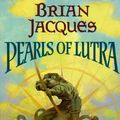 Cover Art for 9780399229466, Pearls of Lutra by Brian Jacques