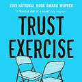 Cover Art for B07K6YJ2FC, Trust Exercise by Susan Choi