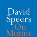 Cover Art for 9780733644146, On Mutiny by David Speers