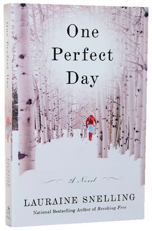 Cover Art for 9780446582100, One Perfect Day by Lauraine Snelling