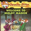 Cover Art for B010723RA0, Geronimo Stilton #59: Welcome to Moldy Manor by Stilton, Geronimo (2014) Paperback by Unknown