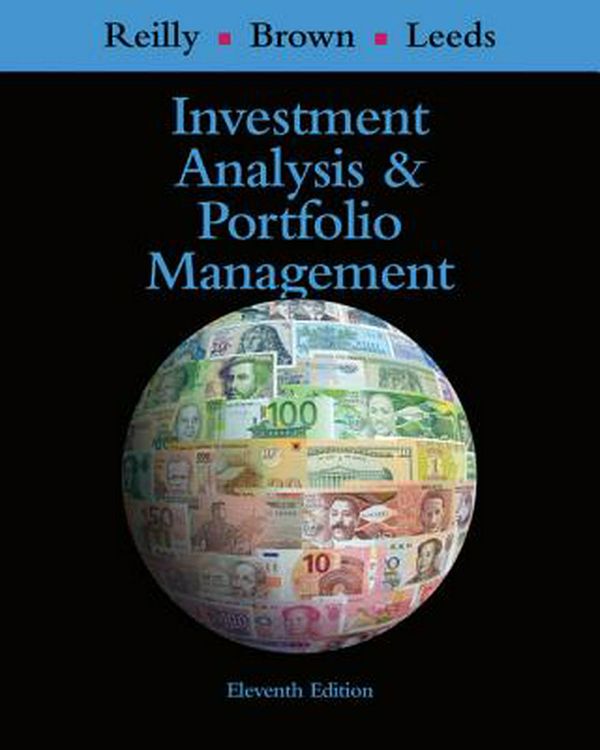 Cover Art for 9781305262997, Investment Analysis and Portfolio Management by Frank K. Reilly, Keith C. Brown, Sanford J. Leeds