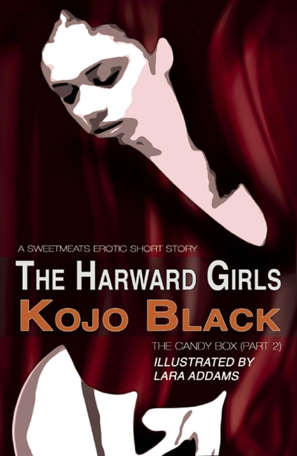 Cover Art for 9780956439048, The Harward Girls by Kojo Black, Lara Addams
