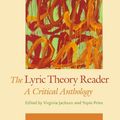 Cover Art for 9781421411996, The Lyric Theory Reader: A Critical Anthology by Jackson, Virginia, Prins, Yopie