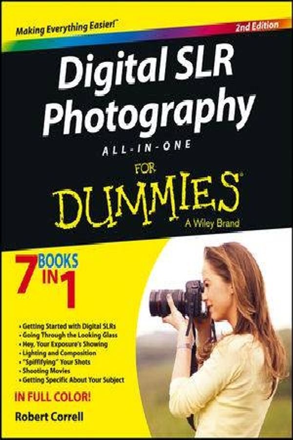 Cover Art for 9781118590829, Digital SLR Photography All-in-One For Dummies by Robert Correll