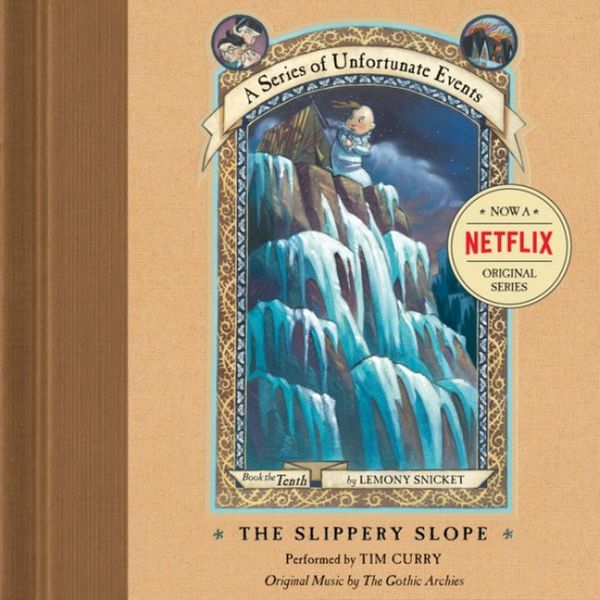 Cover Art for 9780060793500, Series of Unfortunate Events #10: The Slippery Slope by Lemony Snicket