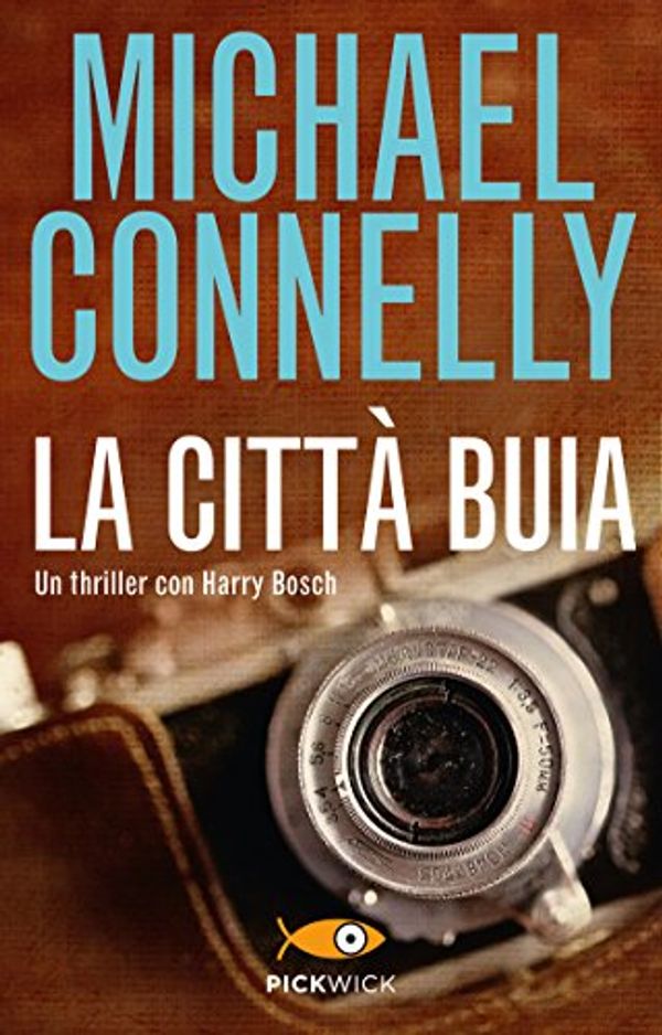 Cover Art for 9788868367367, La città buia. Ediz. illustrata by Michael Connelly