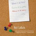 Cover Art for 9780865479982, Reasons to Be Pretty by Neil LaBute