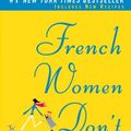 Cover Art for 9780307387998, French Women Don't Get Fat by Mireille Guiliano