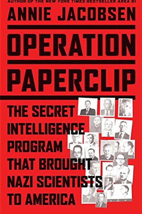 Cover Art for 9780316277440, Operation Paperclip by Annie Jacobsen