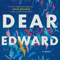 Cover Art for 9780593133125, Dear Edward: A Novel by Ann Napolitano