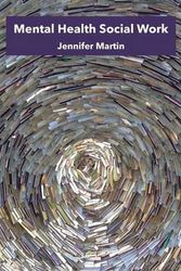 Cover Art for 9781760412852, Mental Health Social Work by Jennifer Martin