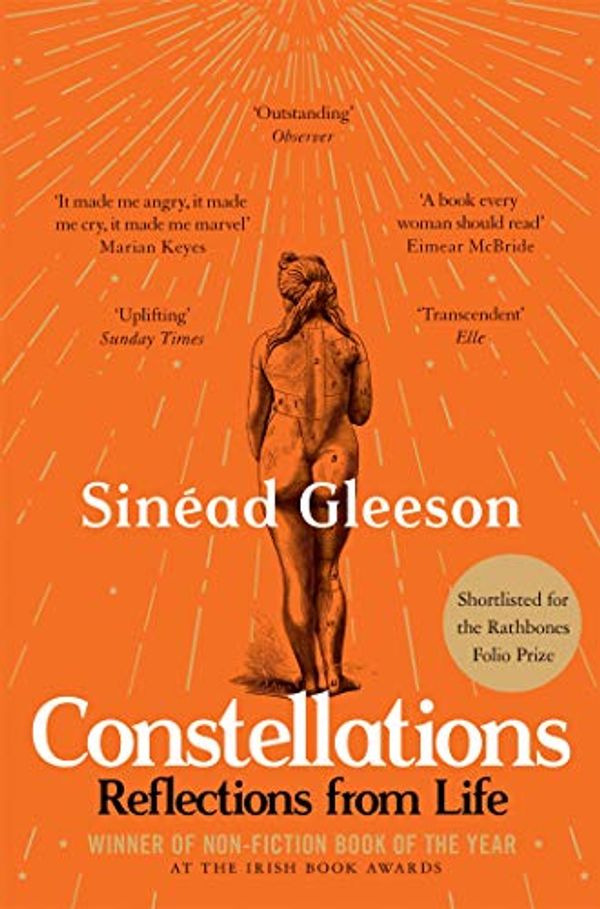 Cover Art for B07MC64NFT, Constellations: Reflections From Life by Sinéad Gleeson