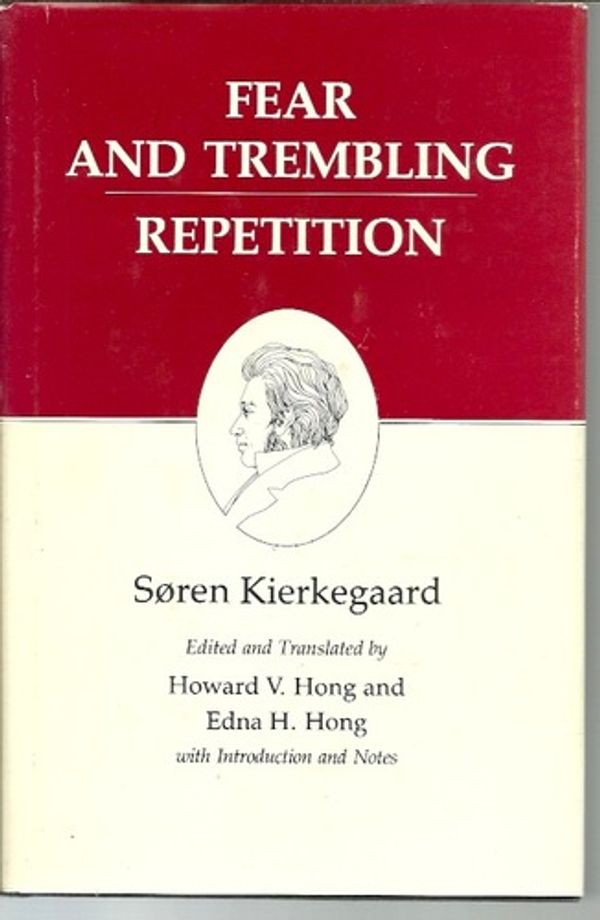 Cover Art for 9780691072371, Fear and Trembling/Repetition : Kierkegaard's Writings, Vol. 6 by Søren Kierkegaard