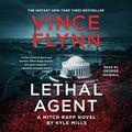Cover Art for B07NBTP7CB, Lethal Agent: A Mitch Rapp Novel, Book 18 by Vince Flynn, Kyle Mills