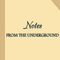 Cover Art for 9781983920875, Notes from Underground by Fyodor Dostoyevsky