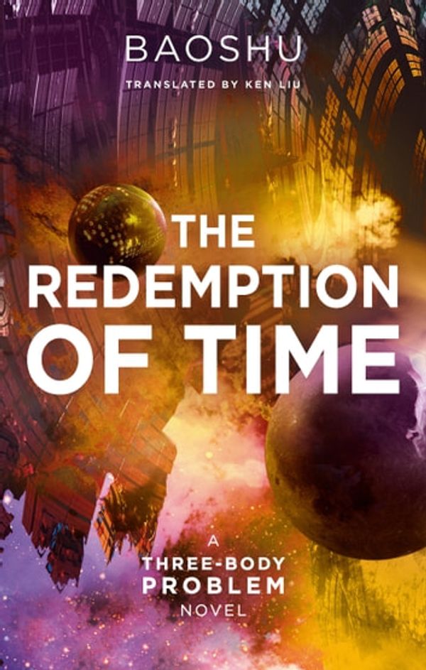 Cover Art for 9781788542197, The Redemption of Time by Baoshu