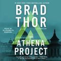 Cover Art for 9781442335790, The Athena Project by Brad Thor