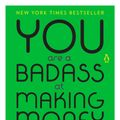 Cover Art for 9780735223134, You Are a Badass at Making Money by Jen Sincero