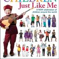Cover Art for 9780241427873, Children Just Like Me: A New Celebration of Children Around the World by DK