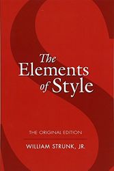 Cover Art for B01FGMUH04, The Elements of Style: The Original Edition (Dover Language Guides) by William Strunk Jr.(2006-05-26) by Unknown