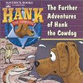 Cover Art for 9781591883029, The Further Adventures of Hank the Cowdog by John R Erickson