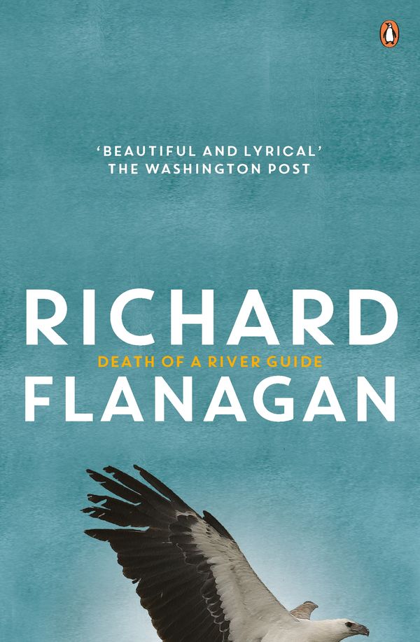 Cover Art for 9780143790754, Death Of A River Guide by Richard Flanagan