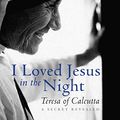 Cover Art for 9781557255792, I Loved Jesus in the Night by Paul Murray