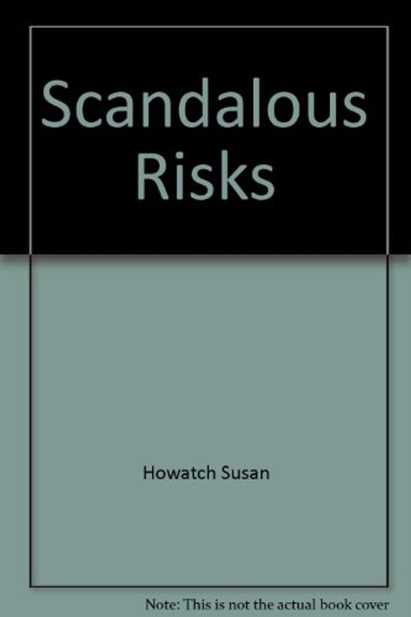 Cover Art for 9785552664030, Scandalous Risks by Susan Howatch