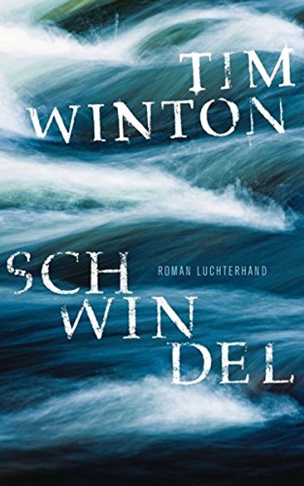 Cover Art for 9783630874487, Schwindel: Roman by Tim Winton