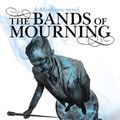 Cover Art for 9781473208285, The Bands of Mourning: A Mistborn Novel by Brandon Sanderson