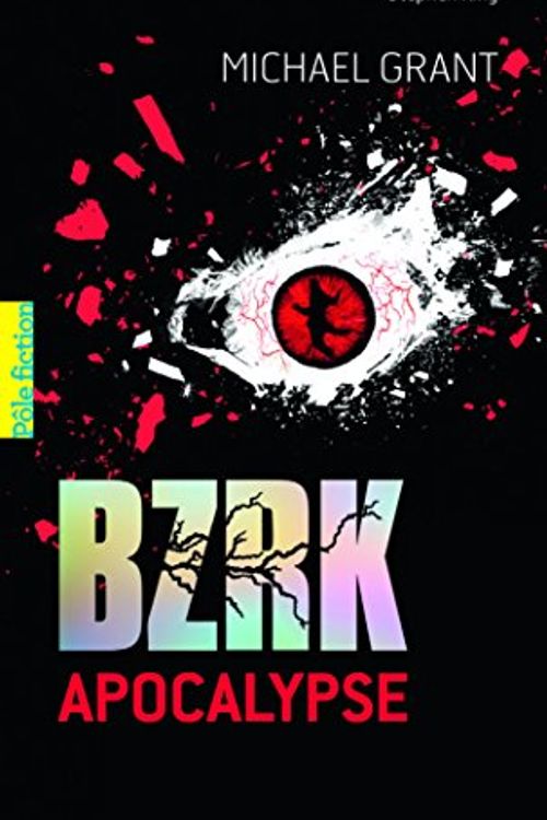 Cover Art for 9782070668274, BZRK, Tome 3 : Apocalypse by Michael Grant