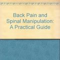 Cover Art for 9780750689182, Back Pain and Spinal Manipulation: A Practical Guide by C Mutagh Kenna