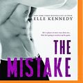 Cover Art for 9781511372831, The Mistake (Off-Campus) by Elle Kennedy