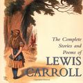 Cover Art for 9780517220771, The Complete Stories and Poems of Lewis Carroll by Lewis Carroll