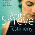 Cover Art for 9780748115594, Testimony by Anita Shreve