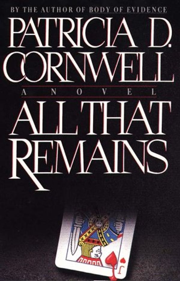 Cover Art for 9780816155262, All That Remains (Large Print Edition) by Patricia Daniels Cornwell