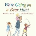 Cover Art for 9781844288489, We're Going on a Bear Hunt by Michael Rosen