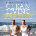 Cover Art for 9780733632815, Clean Living Quick & Easy by Luke Hines