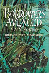 Cover Art for 9780152105310, The Borrowers Avenged by Mary Norton, Joe Krush, Beth Krush