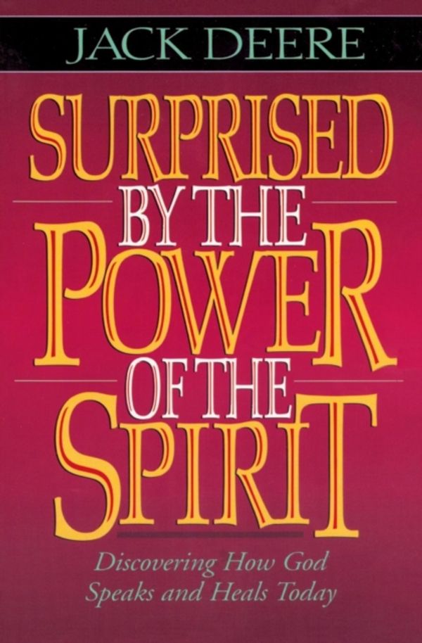 Cover Art for 9780310211273, Surprised by the Power of the Spirit by Zondervan