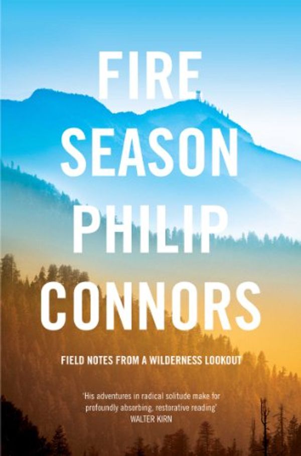 Cover Art for B005EOLW2M, Fire Season by Philip Connors