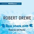 Cover Art for 9781743182659, The Shark Net by Robert Drewe