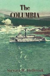 Cover Art for 9781941890080, The Columbia by Stewart Holbrook