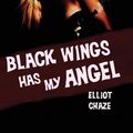 Cover Art for 9781617209307, Black Wings Has My Angel by Elliott Chaze