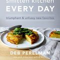 Cover Art for B01NAYBQA5, Smitten Kitchen Every Day by Deb Perelman
