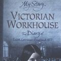 Cover Art for 9780439977302, Victorian Workhouse by Pamela Oldfield