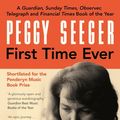 Cover Art for 9780571336814, First Time Ever by Peggy Seeger