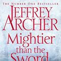 Cover Art for B017PLQD70, Mightier than the Sword (The Clifton Chronicles) by Jeffrey Archer (2015-02-26) by Jeffrey Archer