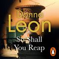 Cover Art for B0BJL6LB5T, So Shall You Reap by Donna Leon